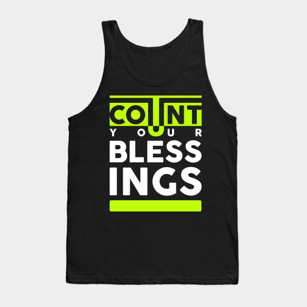 Count Your Blessings Tank Top by Hashed Art
